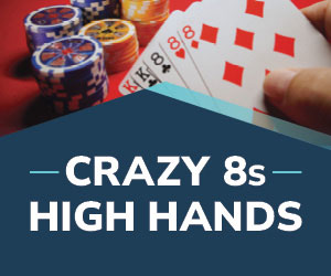 Crazy 8s High Hands