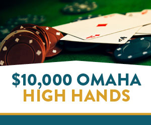 $10,000 Omaha High Hands