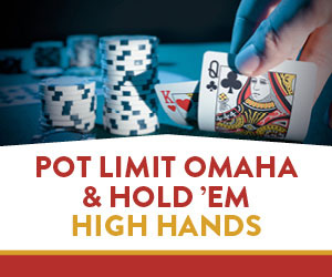 Pot Limit Omaha & Hold 'Em High Hands