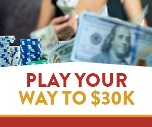 Play Your Way to $30k
