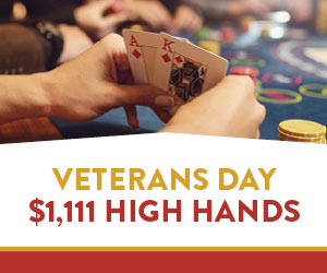 Veterans Day $1,111 High Hands