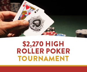 $2,270 High Roller Poker Tournament