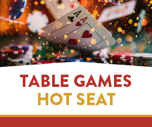 Table Games Hot Seat