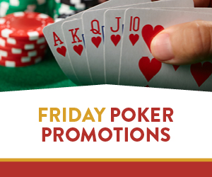 Friday Poker Promotions