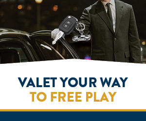 Valet your way to free play