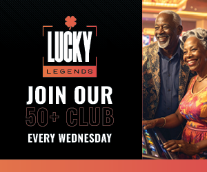 Lucky Legends - Join our 50+ Club Every Wednesday