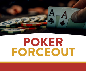 Poker Forceout